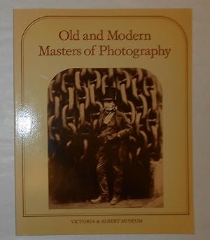 Seller image for Old and Modern Masters of Photography - Victoria and Albert Museum for sale by David Bunnett Books
