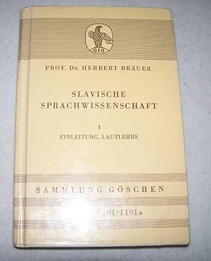 Slavische Sprachwissenschaft I: Einleitung, Lautlehre (Sammlung Goschen Band 1191/1191a)