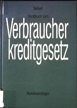 Bild des Verkufers fr Handbuch zum Verbraucherkreditgesetz zum Verkauf von books4less (Versandantiquariat Petra Gros GmbH & Co. KG)