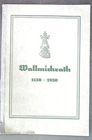Wallmichrath 1150-1950; Blätter des Sippenverbandes Wallmichrath e. V., Nr. 5;