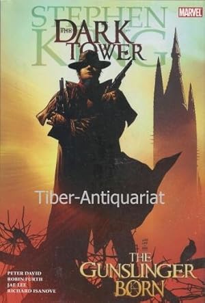 The Dark Tower, Volume 1. The Gunslinger Born.