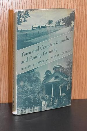 Image du vendeur pour Town and Country Churches and Family Farming mis en vente par Books by White/Walnut Valley Books