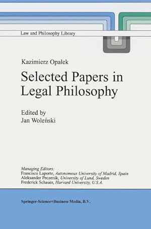 Image du vendeur pour Kazimierz Opaek Selected Papers in Legal Philosophy mis en vente par AHA-BUCH GmbH