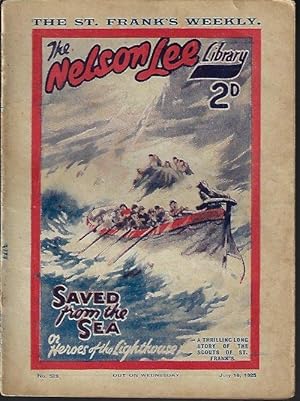 Bild des Verkufers fr THE NELSON LEE LIBRARY; The St. Frank's Weekly: No 528, July 18, 1925 ("Saved from The Sea") zum Verkauf von Books from the Crypt