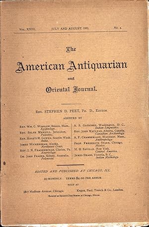 Imagen del vendedor de The American Antiquarian and Oriental Journal Vol. XXIII No. 4, July and August 1901 a la venta por Back of Beyond Books WH