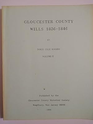 Bild des Verkufers fr Gloucester County Wills 1836-1846 Volume II zum Verkauf von Early Republic Books
