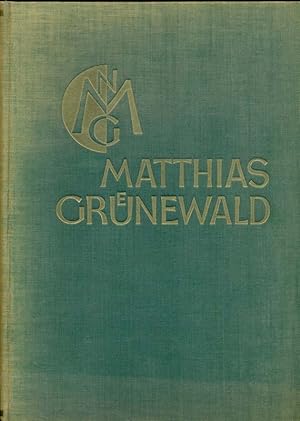 Seller image for Matthias Grnewald. Aus der Reihe: Religise Schriftenreihe, 6. Band. Jahresreihe 1930, 1. Band. for sale by Online-Buchversand  Die Eule
