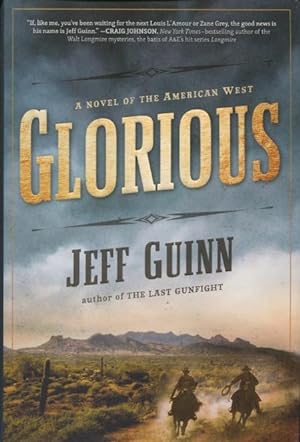 Imagen del vendedor de Glorious: A Novel Of The American West a la venta por Kenneth A. Himber