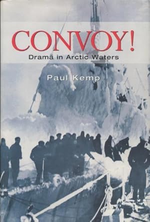 Seller image for Convoy: Drama in Arctic Waters for sale by Kenneth A. Himber