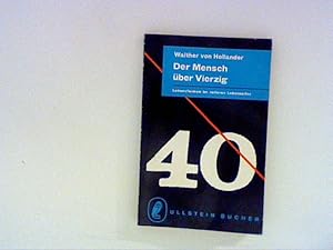 Seller image for Der Mensch ber Vierzig. Lebensformen im reiferen Alter for sale by ANTIQUARIAT FRDEBUCH Inh.Michael Simon