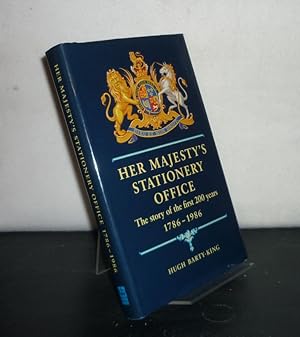 Seller image for Her Majesty's Stationery Office. The Story of the First 200 Years 1786 - 1986. [By Hugh Barty-King]. for sale by Antiquariat Kretzer