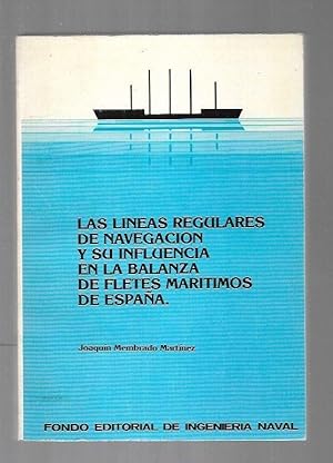 Bild des Verkufers fr LINEAS REGULARES DE NAVEGACION Y SU INFLUENCIA EN LA BALANZA DE FLETES MARITIMOS DE ESPAA - LAS (TESIS DOCTORAL) zum Verkauf von Desvn del Libro / Desvan del Libro, SL