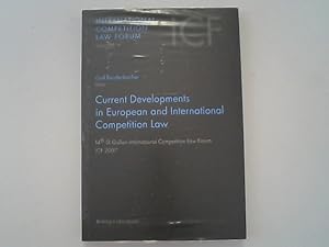 Seller image for Current Developments in European and International Competition Law: 14th St. Gallen International Competition Law Forum ICF 2007. for sale by Antiquariat Bookfarm