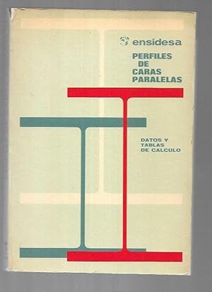 PERFILES DE CARAS PARALELAS. DATOS Y TABLAS DE CALCULO