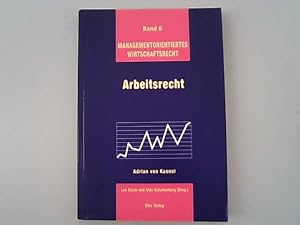 Imagen del vendedor de Arbeitsrecht. Managementorientiertes Wirtschaftsrecht, Band 6. a la venta por Antiquariat Bookfarm