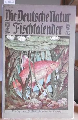 Image du vendeur pour Fischkalender. 1. Teil: Fische unserer Flsse und Seen. mis en vente par Versandantiquariat Trffelschwein