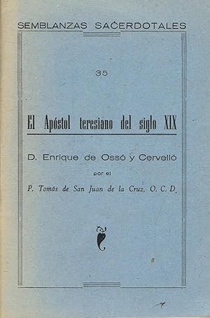 Immagine del venditore per EL APSTOL TERESIANO DEL SIGLO XIX. D. ENRIQUE DE OSS Y CERVELL venduto da Librera Torren de Rueda
