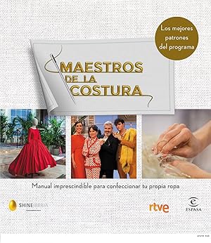 MAESTROS DE LA COSTURA Manual imprescindible para confeccionar tu propia ropa