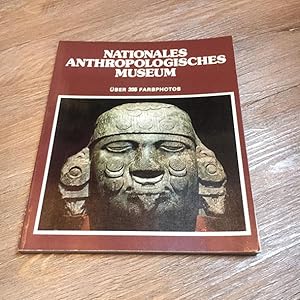 Nationales anthropologisches Museum.