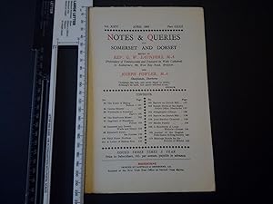 Notes and Queries for Somerset and Dorset Vol XXVI April 1953 Part CCLIII