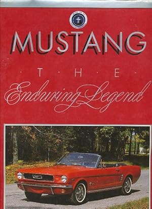 Bild des Verkufers fr Mustang: the Enduring Legend zum Verkauf von Bookshelf of Maine
