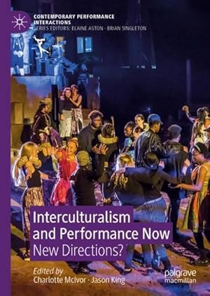 Bild des Verkufers fr Interculturalism and Performance Now : New Directions? zum Verkauf von AHA-BUCH GmbH