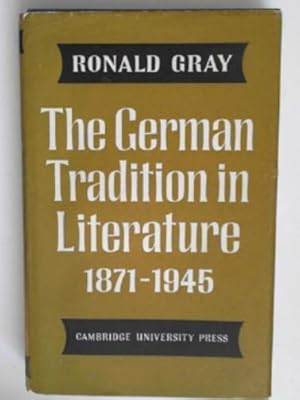 Immagine del venditore per The German tradition in literature 1871-1945 venduto da Cotswold Internet Books