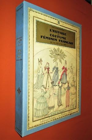 Immagine del venditore per L'histoire du Costume fminin franais de l'an 1037  l'an 1870 (en 10 albums complets des 120 planches) : Les modes du Moyen-ge-Les modes de la Renaissance-Les modes de Henri III  Louis XIII-Les modes sous Louis XIV-Les modes sous Louis XV-Les modes sous Louis XVI-Les modes sous la Rvolution-Les modes du 1er Empire-Les modes de la Restauration 1815  1830-Les modes du Second-Empire 1852  1870. venduto da Dj Jadis