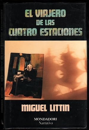 Bild des Verkufers fr EL VIAJERO DE LAS CUATRO ESTACIONES - MIGUEL LITTIN zum Verkauf von UNIO11 IMPORT S.L.
