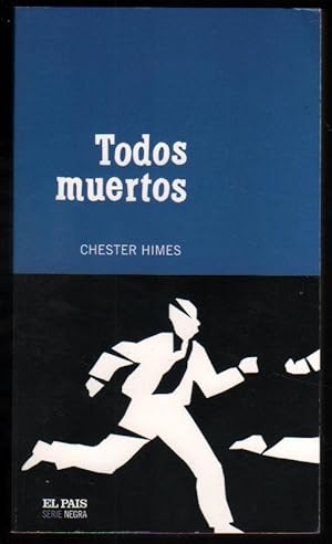 TODOS MUERTOS - CHESTER HIMES