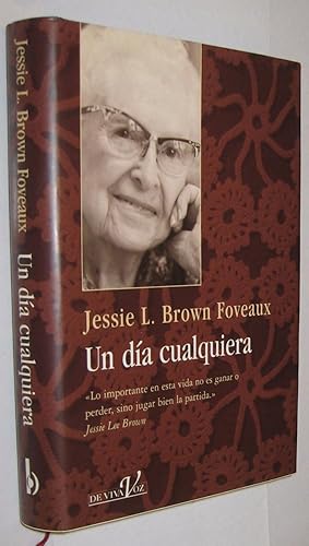 Seller image for UN DIA CUALQUIERA - JESSIE BROWN FOVEAUX - ILUSTRADO for sale by UNIO11 IMPORT S.L.