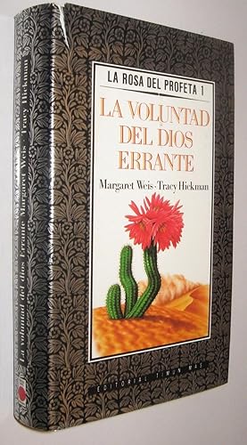 LA VOLUNTAD DEL DIOS ERRANTE - LA ROSA DEL PROFETA 1 - MARGARET WEIS