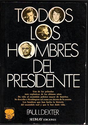 Imagen del vendedor de TODOS LOS HOMBRES DEL PRESIDENTE - PAUL L .DEXTER a la venta por UNIO11 IMPORT S.L.