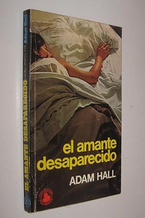 EL AMANTE DESAPARECIDO - ADAM HALL