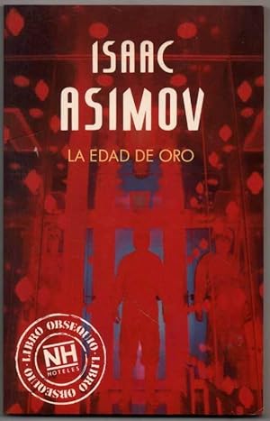 Seller image for LA EDAD DE ORO - ISAAC ASIMOV for sale by UNIO11 IMPORT S.L.