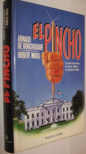 EL PINCHO - ARNAUD DE BORCHGRAVE Y ROBERT MOSS