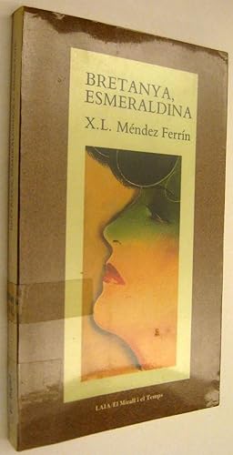 Seller image for BRETANYA, ESMERALDINA - X.L.MENDEZ FERRIN - EN CATALAN for sale by UNIO11 IMPORT S.L.