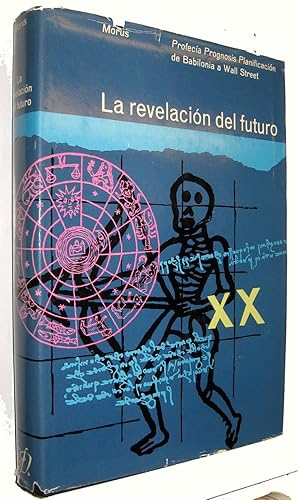 LA REVELACION DEL FUTURO - PROFECIAS DE BABILONIA A WALL STREET - MUY RARO