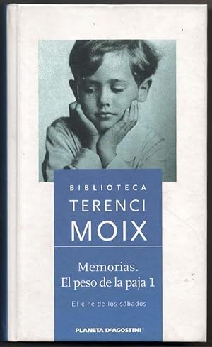 MEMORIAS. EL PESO DE LA PAJA 1 - TERENCI MOIX