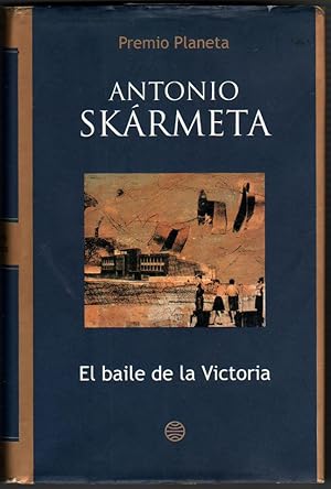 Seller image for EL BAILE DE LA VICTORIA - ANTONIO SKARMETA for sale by UNIO11 IMPORT S.L.