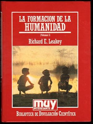 Imagen del vendedor de LA FORMACION DE LA HUMANIDAD - RICHARD LEAKEY - VOLUMEN I - ILUSTRADO a la venta por UNIO11 IMPORT S.L.