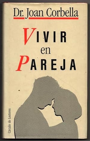 Imagen del vendedor de VIVIR EN PAREJA - DR. JOAN CORBELLA a la venta por UNIO11 IMPORT S.L.