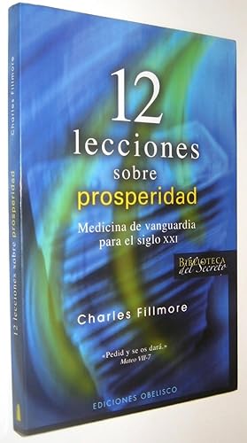 Seller image for 12 LECCIONES SOBRE PROSPERIDAD - CHARLES FILLMORE for sale by UNIO11 IMPORT S.L.