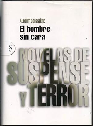 Seller image for EL HOMBRE SIN CARA - ALBERT BOISSIERE for sale by UNIO11 IMPORT S.L.