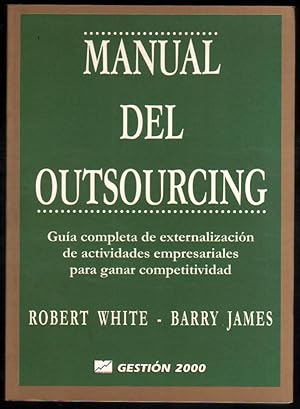 Bild des Verkufers fr MANUAL DEL OUTSOURCING - ROBERT WHITE Y BARRY JAMES zum Verkauf von UNIO11 IMPORT S.L.