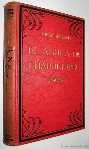 EL AGUILA DE CHAPULTEPEC - MARIO APPELIUS - CON LAMINAS *