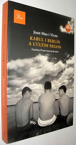 Seller image for KABUL I BERLIN A L ULTIM SEGON - JOAN MAS I VIVES - EN CATALAN for sale by UNIO11 IMPORT S.L.