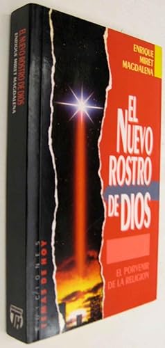 Seller image for EL NUEVO ROSTRO DE DIOS - ENRIQUE MIRET MAGDALENA for sale by UNIO11 IMPORT S.L.