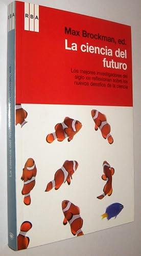 Immagine del venditore per LA CIENCIA DEL FUTURO - MAX BROCKMAN venduto da UNIO11 IMPORT S.L.
