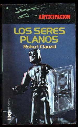 LOS SERES PLANOS - ROBERT CLAUZEL